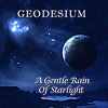 Geodesium - A Gentle Rain Of Starlight